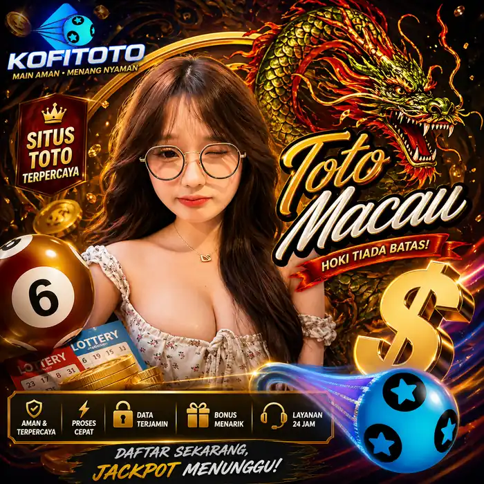 Prediksi Toto Macau 2026: Hoki Tiada Batas di Situs Toto Terpercaya